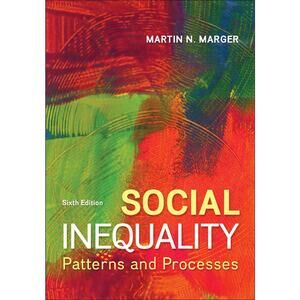 Social Inequality: Patterns and Processes 6th Ed by Martin Marger Paperback Book